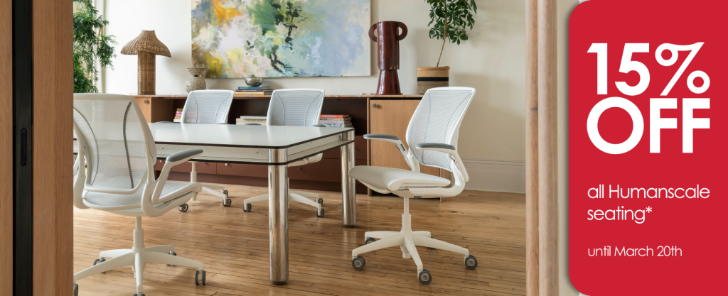 15% OFF all Humanscale seating* until 3/20