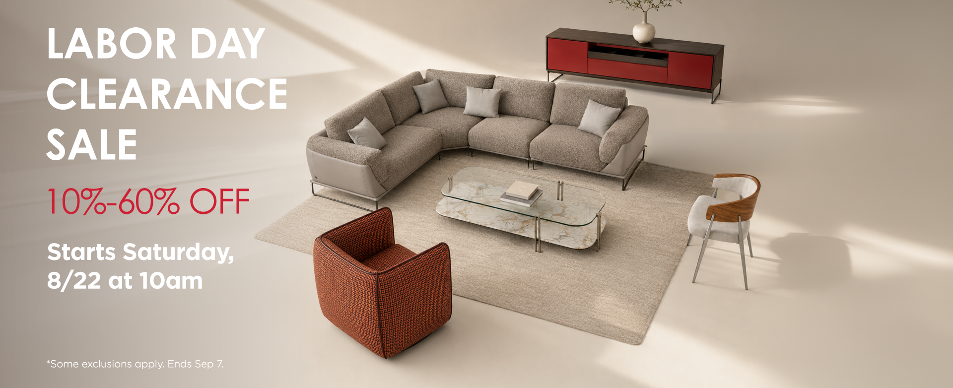 Labor Day Clearance Sale, 10-60% in-store only. Starts August 22nd 2026